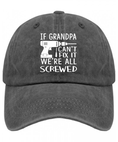 If Grandpa Can't Fix It We're All Screwed Hat for Men Baseball Cap Classic Washed Running Hats $10.05 Baseball Caps