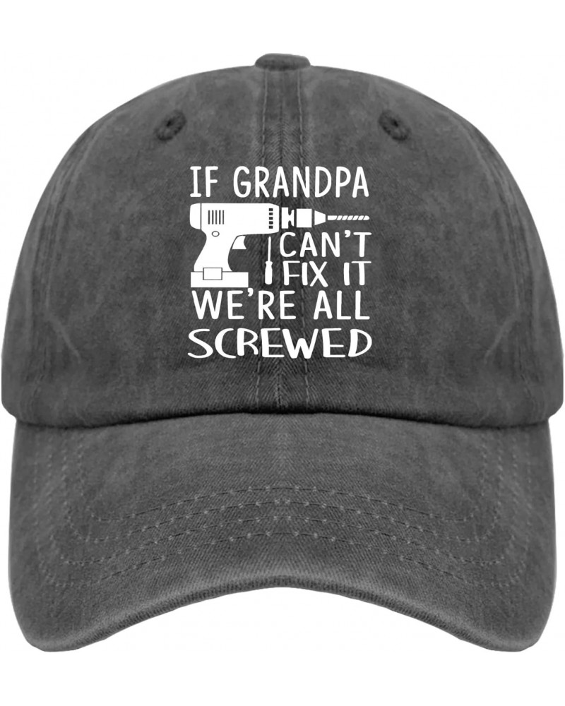 If Grandpa Can't Fix It We're All Screwed Hat for Men Baseball Cap Classic Washed Running Hats $10.05 Baseball Caps