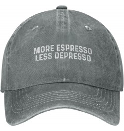 More Espresso Less Depresso Hat Women Dad Hat Graphic Hats Gray $8.39 Sun Hats