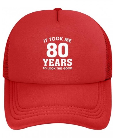 It Took Me 80 Years to Look This Good Funny Birthday Gifts Trucker Hat Men Mesh Baseball Cap Women Dad Cap Black Red $10.21 B...