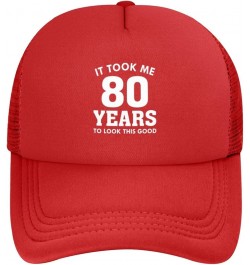 It Took Me 80 Years to Look This Good Funny Birthday Gifts Trucker Hat Men Mesh Baseball Cap Women Dad Cap Black Red $10.21 B...