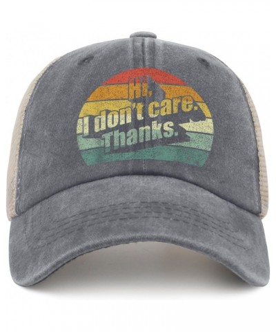 Hi I Don't Care Thanks Hats Funny Hat for Mens Women AllBlack Baseball Hats Sun Hat Cowgirl Hat Fishing Gray01 $9.88 Cowboy Hats