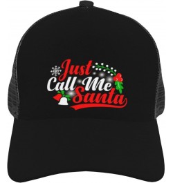 Just Call Me Santa Baseball Cap Men's Baseball Hat Women's Mesh Back Hat Trucker Hat Easy Dry Breathable Adjustable Hat $12.7...