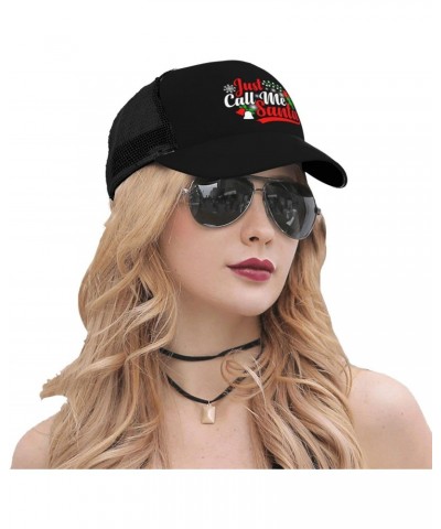 Just Call Me Santa Baseball Cap Men's Baseball Hat Women's Mesh Back Hat Trucker Hat Easy Dry Breathable Adjustable Hat $12.7...