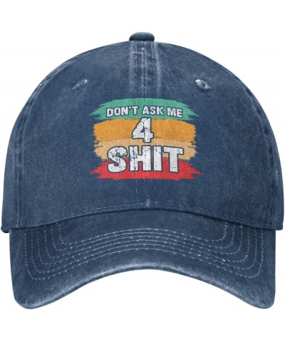 Don't Ask Me Shit Hat Don't Ask Me 4 Shit Hat Funny Fashion Dad Tracker Hat Baseball Cap for Men Women Navy Blue $10.79 Baseb...