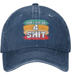 Don't Ask Me Shit Hat Don't Ask Me 4 Shit Hat Funny Fashion Dad Tracker Hat Baseball Cap for Men Women Navy Blue $10.79 Baseb...