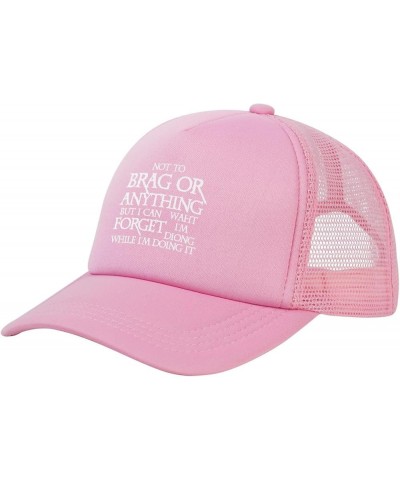 Unisex Baseball Cap Adjustable Not to Brag Or Anything Mesh Trucker Cap Low Profile Dad Hat Pink $11.79 Baseball Caps