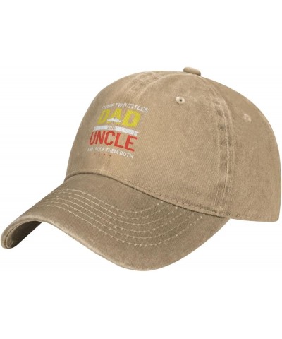 Hat I Have Two Titles Dad and Uncle Cap for Men Baseball Caps Cute Cap Natural $10.95 Cowboy Hats