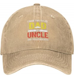 Hat I Have Two Titles Dad and Uncle Cap for Men Baseball Caps Cute Cap Natural $10.95 Cowboy Hats