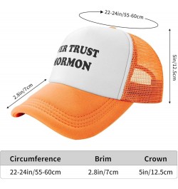 Never-Trust A Mormon-Trucker Hat Funny Hats Men Women Foam Baseball Caps Crazy Redneck Party Gifts Orange Trucker Hats Funny ...