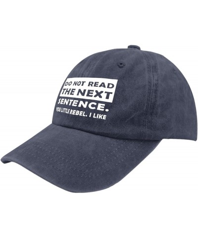 Dad Hat Do Not Read The Next Sentence You Little Rebel. I Like Baseball Cap, Vintage Caps for Men Navy Blue $10.99 Visors