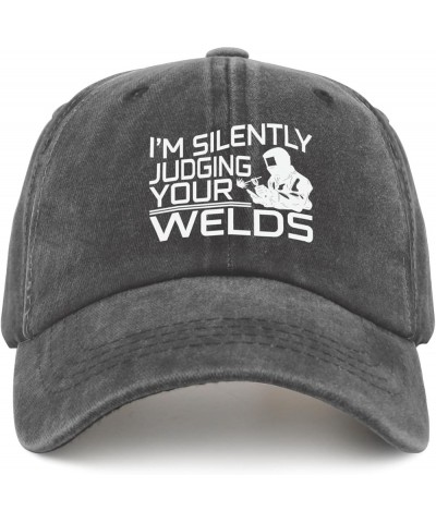 I'm Silently Judging Your Welds Caps Camping Hat Pigment Black Womens Beach Hat Gifts for Men Baseball Caps Pigment Black $12...