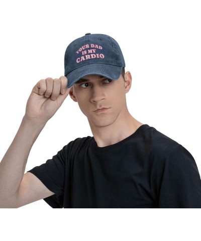 Funny Your Dad is My Cardio Hat Baseball Cap Fathers Day Dad Hat Adjustable Classic Cotton Hat for Men Women Navy Blue 7 $12....