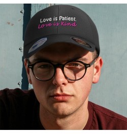 Flexfit Hats for Men & Women Love is Patient Love is Kind B Polyester Dad Hat Baseball Cap Dark Grey $17.15 Baseball Caps