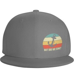 But Did We Sink Hatblack Flat Bill Caps Dad Hat Baseball Cap for Men Women Gray $12.74 Baseball Caps