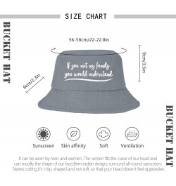 If You met My Family You Would Understand Bucket Hats Bucket Hats Trendy Mens Hats Vacation Accessories Light Grey $11.00 Buc...