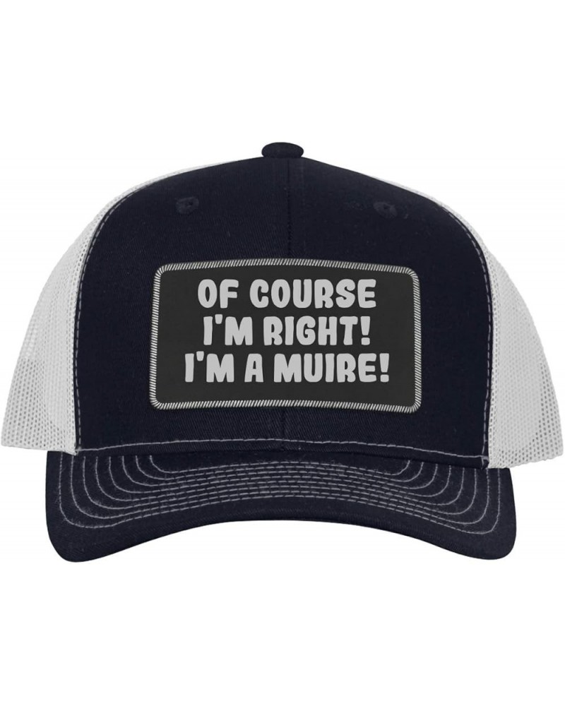 of Course I'm Right! I'm A Muire! - Leather Black Patch Engraved Trucker Hat Navy/white $18.15 Baseball Caps