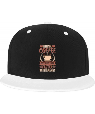 Drink Coffee Do Stupid Thing Faster with Energy Baseball Cap Snapback Hats for Men Trucker Hat Flat Brim Hats White $13.21 Ba...