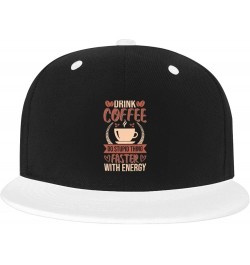 Drink Coffee Do Stupid Thing Faster with Energy Baseball Cap Snapback Hats for Men Trucker Hat Flat Brim Hats White $13.21 Ba...