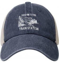 Funny Take Him to The Train Station Cowboy Hat Men Vintage Mesh Baseball Cap Women Dad Hat Sun Hat Trucker Hat Black Navy Blu...