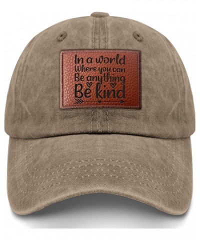 in a World Where You Can Be Anythings Be Kind Cowboy hat Vintage Beach Cap Gifts for Him Who Like Engraved,Coo Cap, Pigment K...