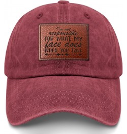 I'm Not Responsible for What My Face Does When You Talk Baseball Cap Funny Cool Caps Gifts for Daughter Who Like Deep Rose $1...