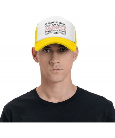 If People Think I Am an Assholes Congratulations I Am Mesh Hat Men Women Baseball Cap Trucker Hat Sports Hat Yellow $10.82 Ba...