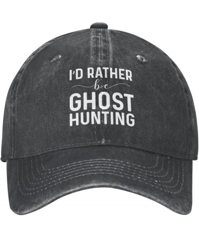 Funny Cap I'd Rather Be Ghost Hunting Cap Women Baseball Cap Cute Hat Black $11.99 Baseball Caps