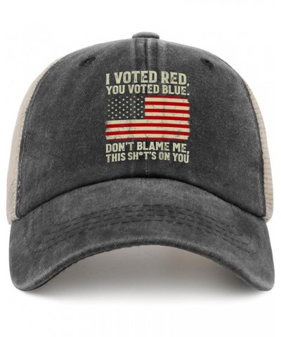 I Voted Red You Voted Blue Don't Blame Me This Shit's On You Hats for Men Cowboy Vintage Trucker Mens Black Fishing Allblack ...