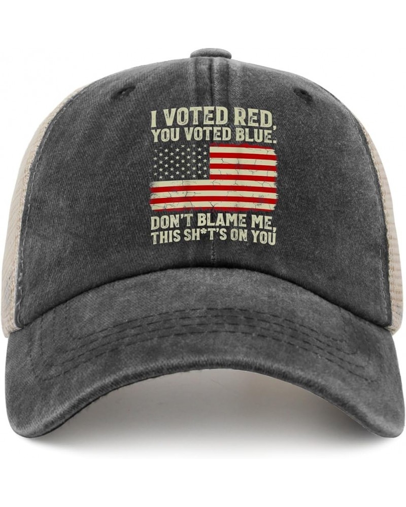 I Voted Red You Voted Blue Don't Blame Me This Shit's On You Hats for Men Cowboy Vintage Trucker Mens Black Fishing Allblack ...