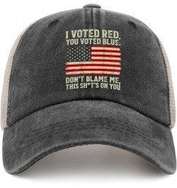 I Voted Red You Voted Blue Don't Blame Me This Shit's On You Hats for Men Cowboy Vintage Trucker Mens Black Fishing Allblack ...