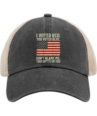 I Voted Red You Voted Blue Don't Blame Me This Shit's On You Hats for Men Cowboy Vintage Trucker Mens Black Fishing Allblack ...