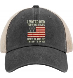 I Voted Red You Voted Blue Don't Blame Me This Shit's On You Hats for Men Cowboy Vintage Trucker Mens Black Fishing Allblack ...