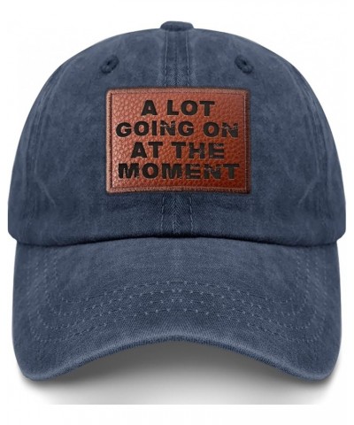 a lot Going on The Moment Golf hat Trendy Baseball Cap Gifts for Daughter Who Like Engraved,Summer Caps Navy Blue $9.42 Cowbo...