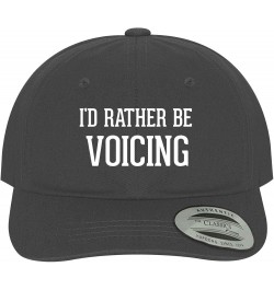 I'd Rather Be Voicing - Soft Dad Hat Baseball Cap Dark Grey $22.00 Baseball Caps