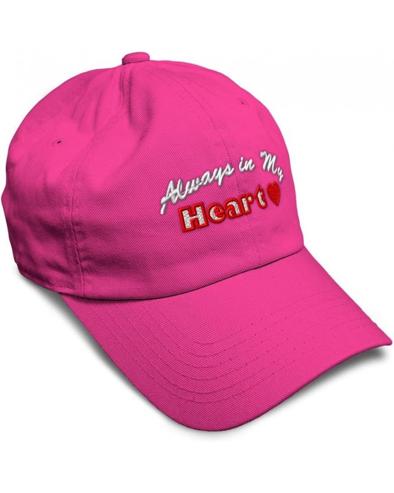 Soft Baseball Cap Always in My Heart Cotton Dad Hats for Men & Women Hot Pink $15.39 Baseball Caps