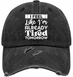 I Feel Like I'm Already Tired Tomorrow Hat for Women Washed Distressed Baseball Cap Vintage Washed $11.03 Baseball Caps