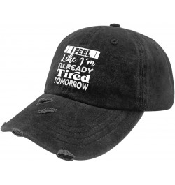 I Feel Like I'm Already Tired Tomorrow Hat for Women Washed Distressed Baseball Cap Vintage Washed $11.03 Baseball Caps