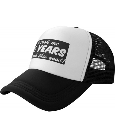 It Took Me 75 Years to Look This Good Trucker Hat Women Mesh Baseball Cap Cowboy Hat Men Dad Hat Snapback Hat Black Black $9....