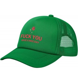 Fuck You Have A Nice Day Mesh Hat Black Baseball Cap for Men Women Trucker Hat Green $13.63 Baseball Caps