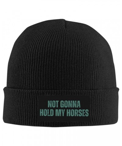 Not Gonna Hold My Horses Winter Cap for Men Women Warm Knit Hat Beanie Fashion Hat Black $10.55 Skullies & Beanies