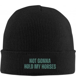 Not Gonna Hold My Horses Winter Cap for Men Women Warm Knit Hat Beanie Fashion Hat Black $10.55 Skullies & Beanies