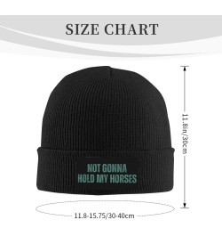 Not Gonna Hold My Horses Winter Cap for Men Women Warm Knit Hat Beanie Fashion Hat Black $10.55 Skullies & Beanies