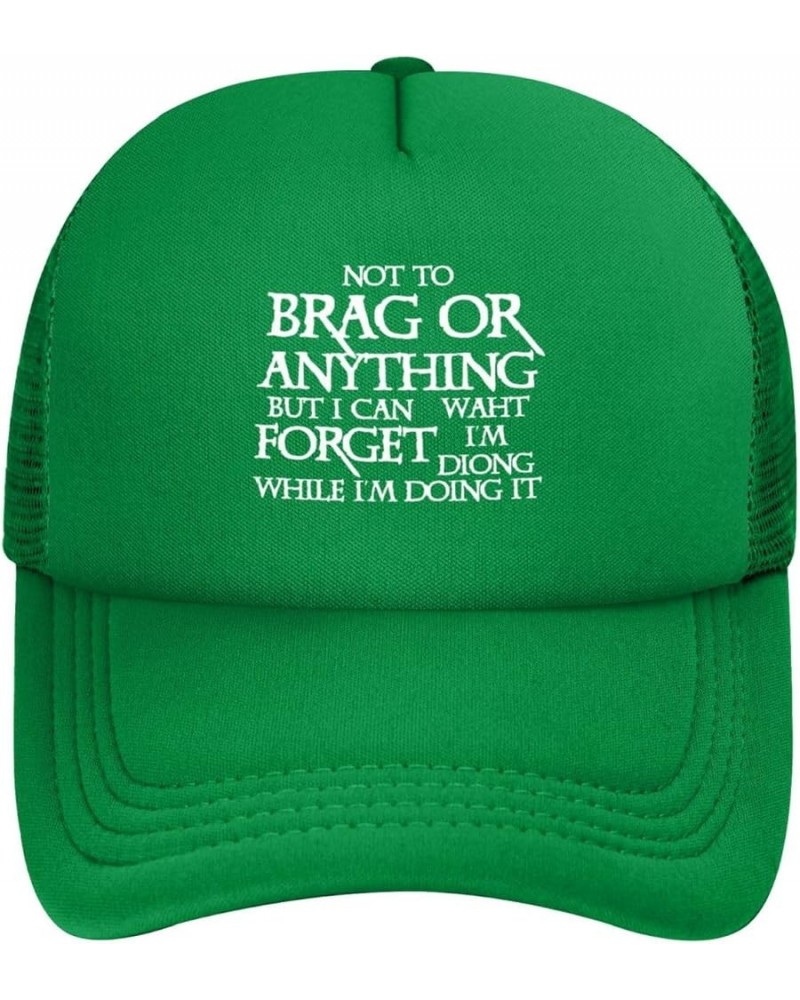 Unisex Baseball Cap Adjustable Not to Brag Or Anything Mesh Trucker Cap Low Profile Dad Hat Green $11.79 Baseball Caps