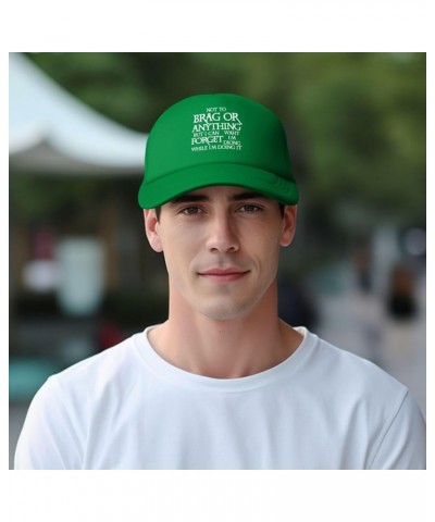 Unisex Baseball Cap Adjustable Not to Brag Or Anything Mesh Trucker Cap Low Profile Dad Hat Green $11.79 Baseball Caps