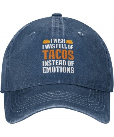 I Wish I was Full of Tacos Instead of Emotions Retro Baseball Cap for Women Men Baseball Hat Golf Dad Hats Navy Blue $11.39 B...