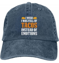 I Wish I was Full of Tacos Instead of Emotions Retro Baseball Cap for Women Men Baseball Hat Golf Dad Hats Navy Blue $11.39 B...