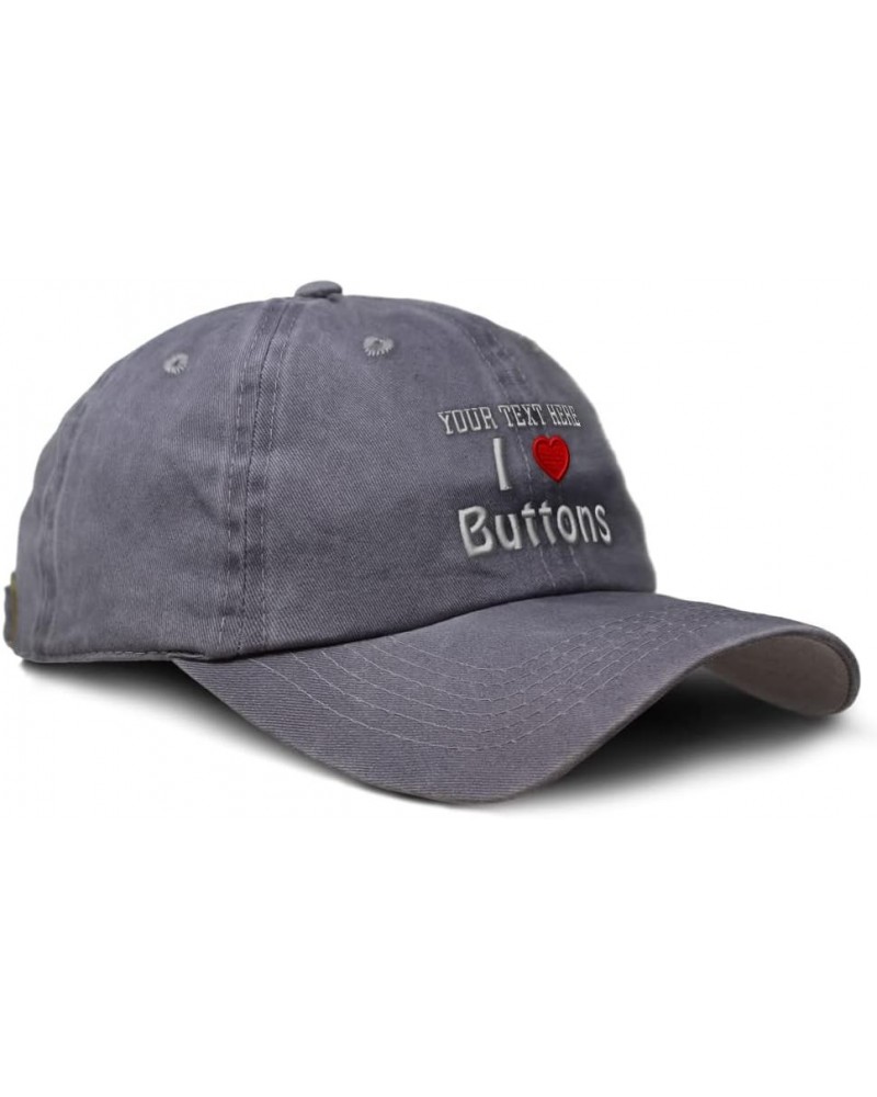 Custom Soft Washed Baseball Cap I (Love) Buttons Red Heart Hobbies Lovers Cotton Grey Personalized Text Here $16.81 Baseball ...