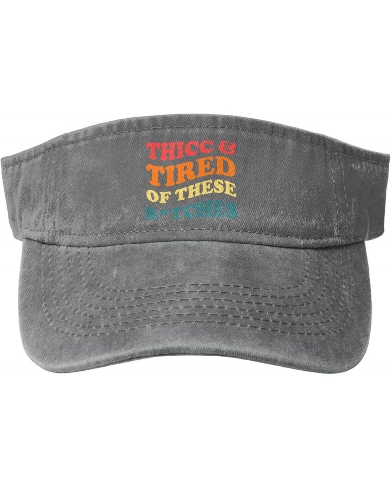 Thicc and Tired of These Bitches Sports Sun Visor Hat for Men,Empty Top Sun Hats for Baseball Running,Black Gray $10.66 Visors