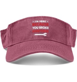 I'm Here Because You Broke Something Hats Sun Visor for Adult Visors Funny Visor Hats Deep Rose $9.49 Visors